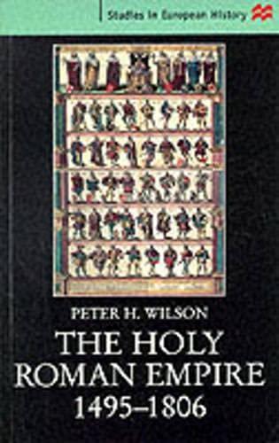 The Holy Roman Empire, 1495-1806 (Studies in European History)