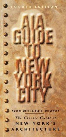 AIA Guide to New York City: The Classic Guide to New York's Architecture