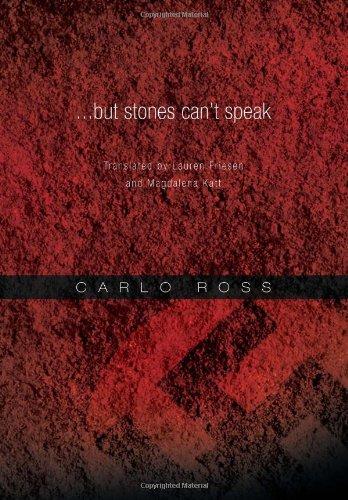 ...but stones can't speak: Translated by Lauren Friesen and Magdalena Katt