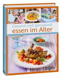 Gesund und genussvoll essen im Alter