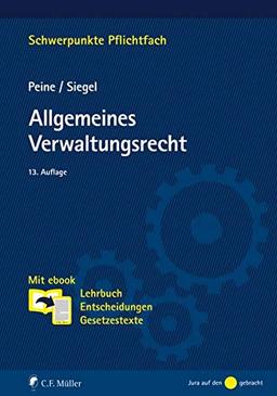 Allgemeines Verwaltungsrecht: Mit ebook: Lehrbuch, Entscheidungen, Gesetzestexte (Schwerpunkte Pflichtfach)