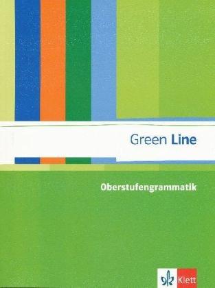 Green Line: Oberstufengrammatik Englisch. Gymnasium