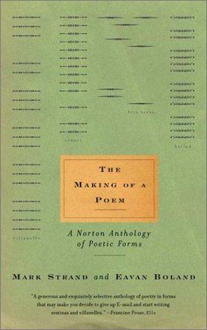 The Making of a Poem: A Norton Anthology of Poetic Forms