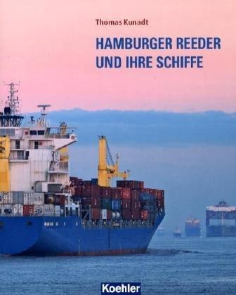 Hamburger Reeder und ihre Schiffe