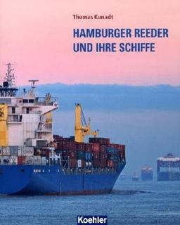 Hamburger Reeder und ihre Schiffe