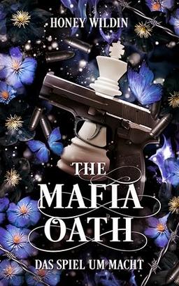 The Mafia Oath: Das Spiel um Macht (The Mafia Oath Trilogie)