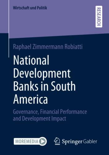 National Development Banks in South America: Governance, Financial Performance and Development Impact (Wirtschaft und Politik)