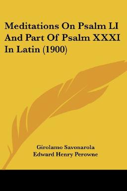 Meditations On Psalm LI And Part Of Psalm XXXI In Latin (1900)