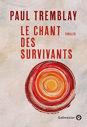 Le chant des survivants : thriller