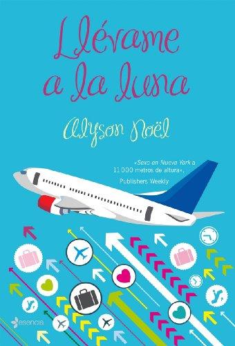 Llevame a la luna (Chick Lit)