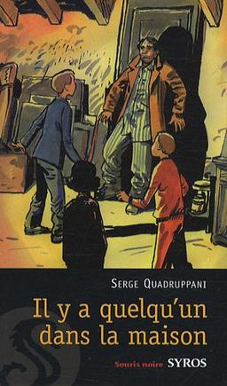 Il y a quelqu'un dans la maison