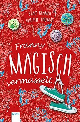 Franny. Magisch vermasselt