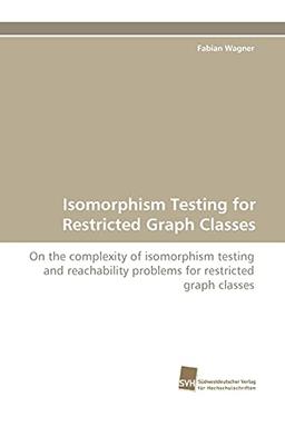 Isomorphism Testing for Restricted Graph Classes: On the complexity of isomorphism testing and reachability problems for restricted graph classes