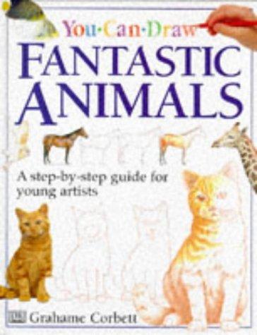 Fantastic Animals (You Can Draw S.)