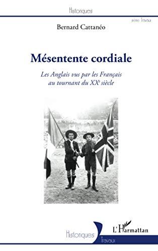 Mésentente cordiale : les Anglais vus par les Français au tournant du XXe siècle