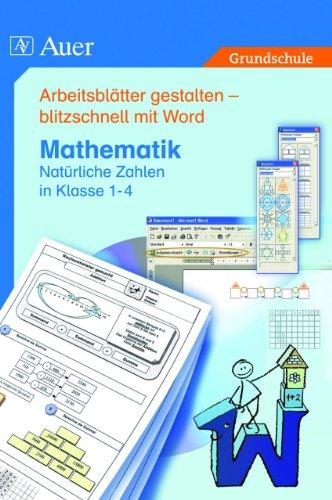 Das Auer Arbeitsblatt-Programm für Word. Mathematik. CD-ROM für Windows 97 bis 2003. Natürliche und ganze Zahlen  (Lernmaterialien)