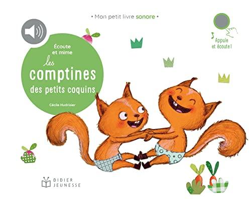 Ecoute et mime. Les comptines des petits coquins