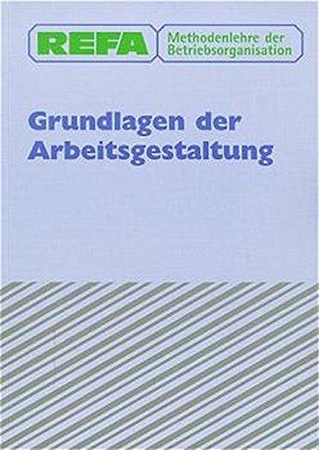 REFA Methodenlehre der Betriebsorganisation, Grundlagen der Arbeitsgestaltung