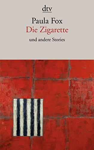 Die Zigarette und andere Stories