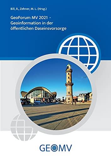 GeoForum MV 2021: Geoinformation in der öffentlichen Daseinsvorsorge (GeoFrorum MV)