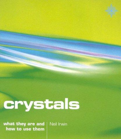 Crystals: What They Are and How to Use Them