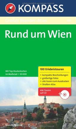 Großer Wander-Atlas Wien und Umgebung: 100 Erlebnistouren mit Top-Routenkarten