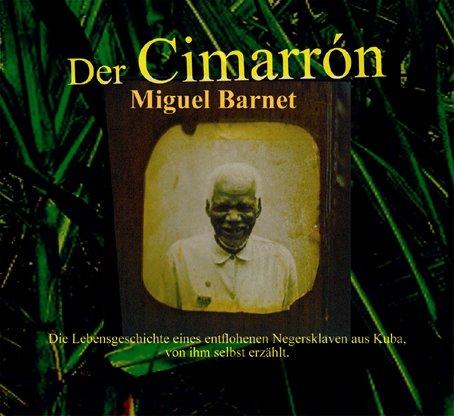 Der Cimarrón, 3 Audio-CDs