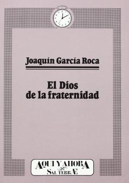 El Dios de la fraternidad (Cuadernos Aquí y Ahora, Band 10)