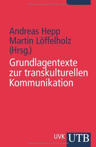 Grundlagentexte zur Transkulturellen Kommunikation (Uni-Taschenbücher S)