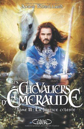 Les chevaliers d'Emeraude. Vol. 11. La justice céleste