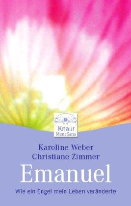 Emanuel: Wie ein Engel mein Leben veränderte