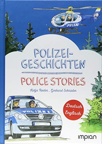 Polizeigeschichten / Police Stories: Zweisprachige Kinderbücher, Deutsch-Englisch