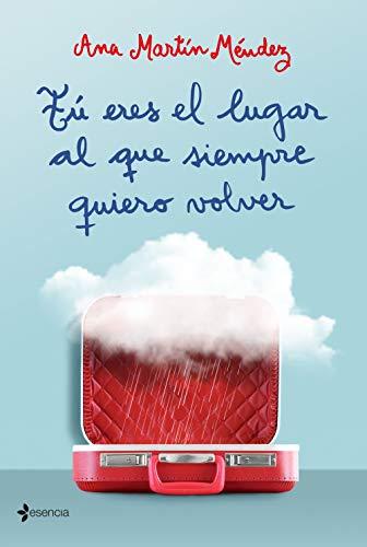 Tú eres el lugar al que siempre quiero volver (Romántica Contemporánea)