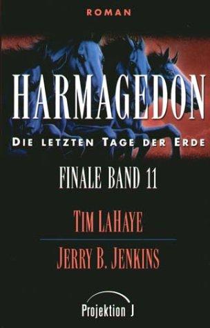 Finale - die letzten Tage der Erde Bd.11: Harmagedon