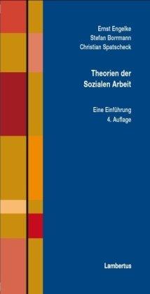 Theorien der Sozialen Arbeit: Eine Einführung