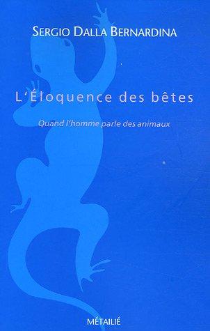 L'éloquence des bêtes : quand l'homme parle des animaux