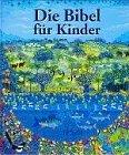 Die Bibel für Kinder.