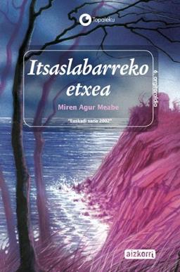 Itsaslabarreko etxea (Topaleku)