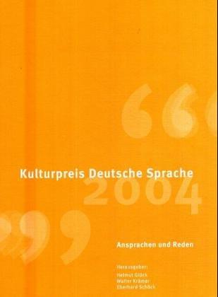 Kulturpreis deutsche Sprache 2004: Ansprachen und Reden