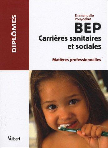 BEP Carrières sanitaires et sociales : Matières professionnelles