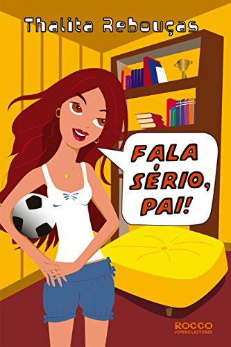 Fala Sério, Pai! (Em Portuguese do Brasil)