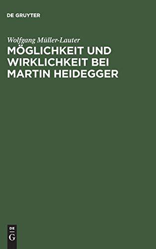 Möglichkeit und Wirklichkeit bei Martin Heidegger