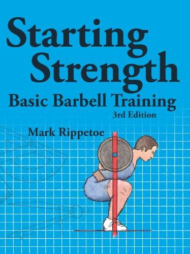 Starting Strength: Basic Barbell Training