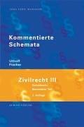 Kommentierte Schemata. Zivilrecht 3. Schuldrecht Teil 2. §§ 488-839