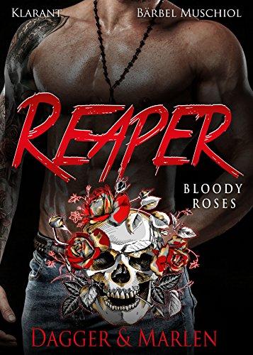 Reaper. Bloody Roses - Dagger und Marlen