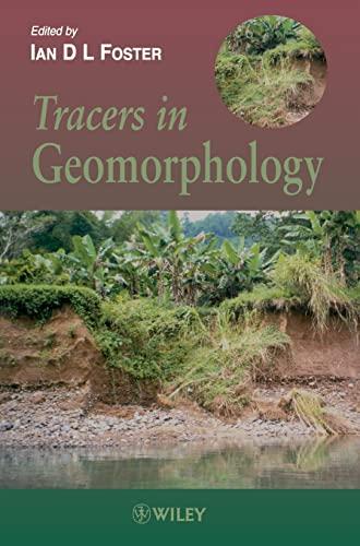 Tracers in Geomorphology (British Geomorphological Research Group Symposia Series)