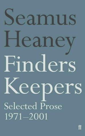 Finders Keepers: Selected Prose 1971-2001