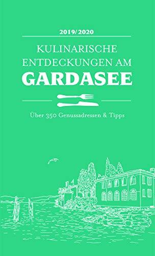 Kulinarische Entdeckungen am Gardasee 2019/2020