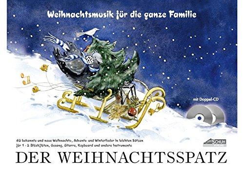 Der Weihnachtsspatz: Weihnachtsmusik für die ganze Familie