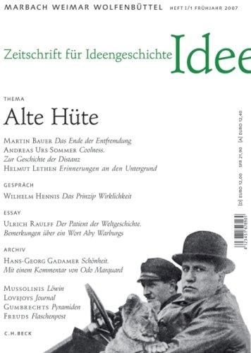 Zeitschrift für Ideengeschichte Heft I/1 Frühjahr 2007: Alte Hüte: Entfremdung, Coolness, Untergrund